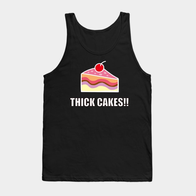 Thick Cakes!! - Nailed It Holiday Tank Top by Charissa013